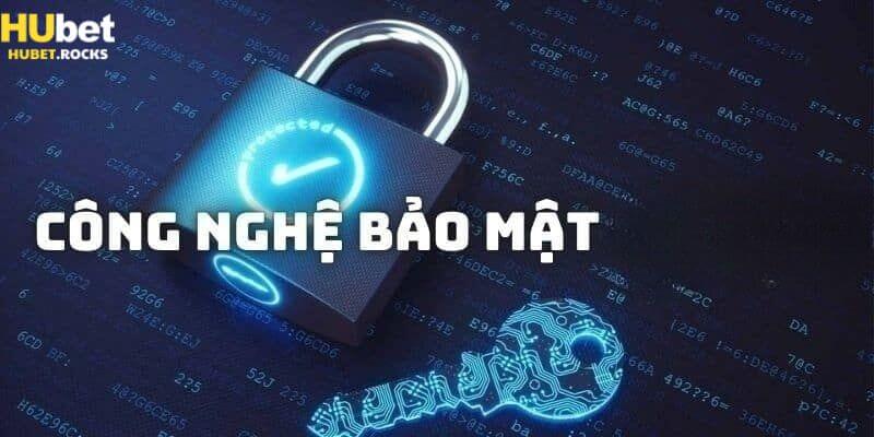 Nhà cái Hubet sử dụng nhiều biện pháp giúp an toàn tuyệt đối