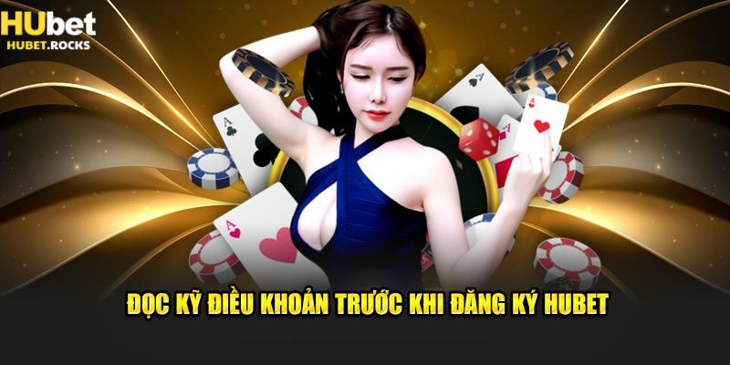 Điều kiện để người mới có thể đăng ký HuBet thành công