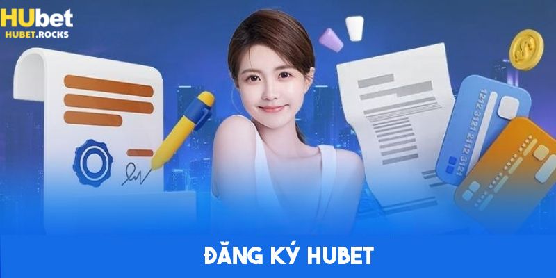 Các lý do khiến việc đăng ký HuBet thất bại