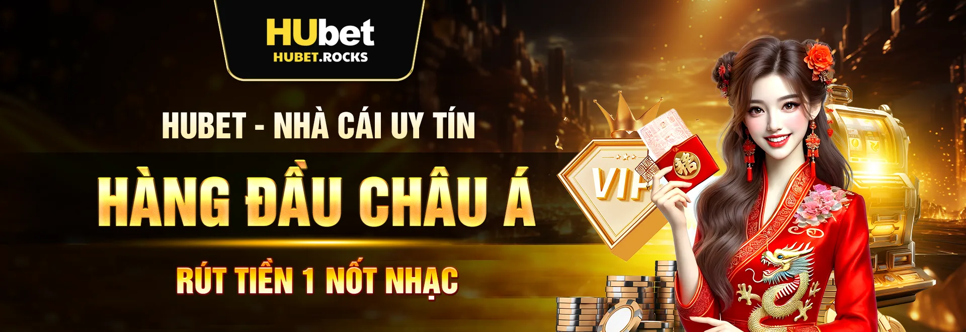 Hubet rút tiền link không chặn, nhà cái hàng đầu Châu Á
